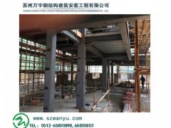 苏州钢结构加工 苏州钢结构厂房安装